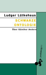 Lutkehaus, Schwarze Ontologie